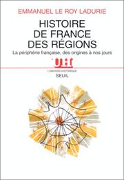 Histoire de France des régions by Emmanuel Le Roy Ladurie