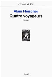 Cover of: Quatre voyageurs by Alain Fleischer