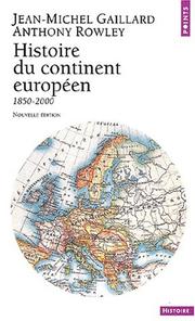 Cover of: Histoire du continent européen by Gaillard