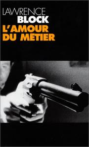 Cover of: L'amour du métier by Lawrence Block