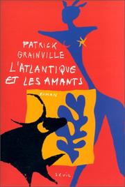 Cover of: L' Atlantique et les amants: roman