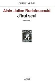 Cover of: J'irai seul: roman