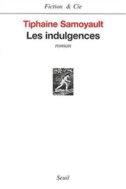 Cover of: Les indulgences: roman