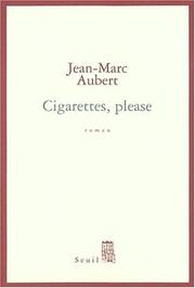 Cover of: Cigarettes, please by Jean-Marc Aubert