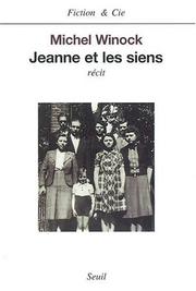 Jeanne et les siens by Michel Winock