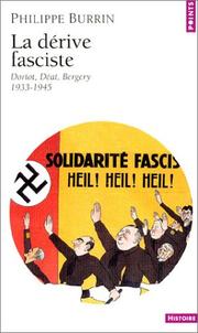 Cover of: La dérive fasciste  by Philippe Burrin