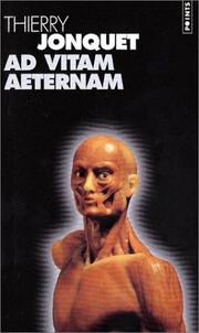 Cover of: Ad vitam aeternam by Thierry Jonquet