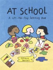 Cover of: At school: a lift-the-flap learning book