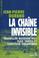 Cover of: La chaîne invisible