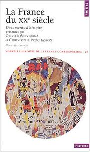 Cover of: La France du XXe siècle: documents d'histoire