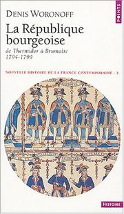 Cover of: La République bourgeoise: de Thermidor à Brumaire, 1794-1799