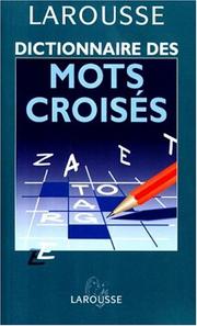 Cover of: Dictionnaire des mots croisés.