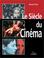 Cover of: Le Siècle du cinéma