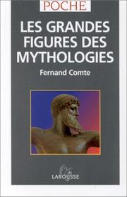 Cover of: Les grandes figures des mythologies by Fernand Comte