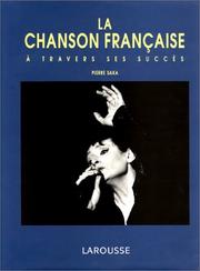 Cover of: La chanson française: à travers ses succès