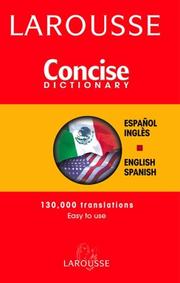 Cover of: Larousse Concise Spanish-English English-Spanish Dictionary (Larousse Concise) by Larousse