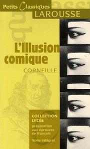 Cover of: L'illusion Comique (Petits Classiques Larousse)