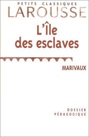 Cover of: Dossier pédagogique : L'Île aux Esclaves