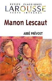 Cover of: Manon Lescaut (Petits Classiques Larousse) by Abbé Prévost