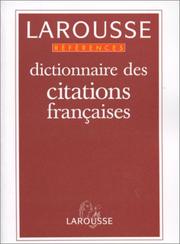 Cover of: Dictionnaire des citations françaises