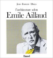 L' architecture selon Emile Aillaud by Jean-François Dhuys