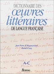 Cover of: Dictionnaire des œuvres littéraires de langue française