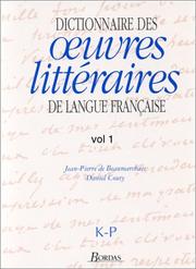 Cover of: Dictionnaire des oeuvres littéraires de langue française, tome 3 : K-P