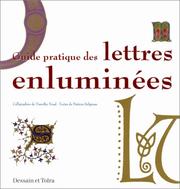 Cover of: Guide pratique des lettres enluminées