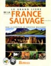 Cover of: Le Grand livre de la France sauvage