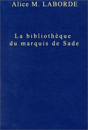 Cover of: La bibliothèque du marquis de Sade au château de La Coste (en 1776)