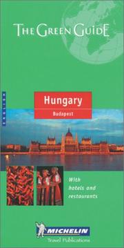 Michelin The Green Guide Hungary/Budapest (Michilin Green Guides) by Michelin Travel Publications