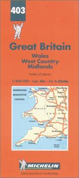 Cover of: Michelin Wales/West Country/Midlands, Great Britain Map No. 403 (Michelin Maps & Atlases)