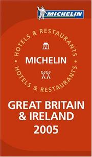 Cover of: Michelin Red Guide 2005 Great Britain & Ireland: Selection of Hotels and Restaurants (Michelin Red Guides)