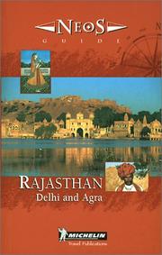 Cover of: Michelin NEOS Guide Rajasthan, 1e (NEOS Guide) by Michelin Travel Publications, Michelin Travel Publications