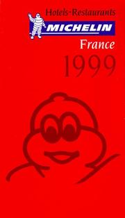 Cover of: Michelin Red Guide France Hotels-Restaurants 1999 by Michelin Travel Publications