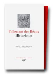 Cover of: Historiettes by Gédéon Tallemant des Réaux
