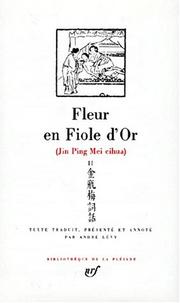 Cover of: Fleur en fiole d'or = by Xiaoxiaosheng.