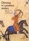 Cover of: Chevaux et cavaliers arabes dans les arts d'Orient et d'Occident