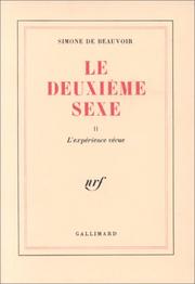 Cover of: Le Deuxième Sexe, tome 2 : L'Expérience vécue