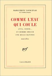 Cover of: Comme l'eau qui coule by Marguerite Yourcenar