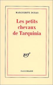 Cover of: Les Petits Chevaux de Tarquinia by Marguerite Duras