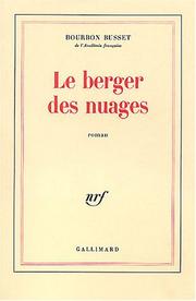 Cover of: Le berger des nuages by Jacques de Bourbon Busset