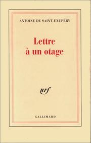 Lettre à un otage by Antoine de Saint-Exupéry