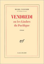 Cover of: Vendredi, ou, Les limbes du Pacifique by Michel Tournier