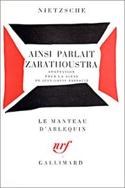 Cover of: Ainsi parlait Zarathoustra, adapté par Jean-Louis Barrault pour le Théâtre