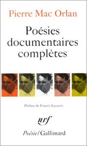Cover of: Poésies documentaires complètes