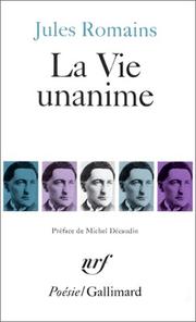 Cover of: La vie unanime by Jules Romains