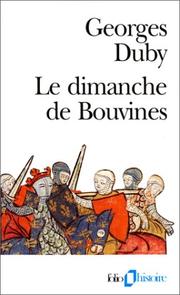 Cover of: Le Dimanche de Bouvines, 27 juillet 1214 by Georges Duby