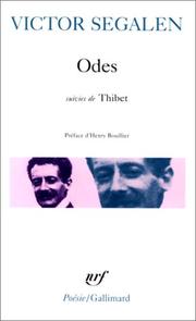 Cover of: Odes ; suivies de l'édition intégrale établie par Michael Taylor de Thibet by Victor Segalen