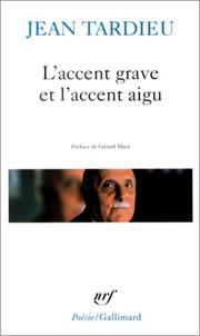 Cover of: L' accent grave et l'accent aigu: poèmes 1976-1983